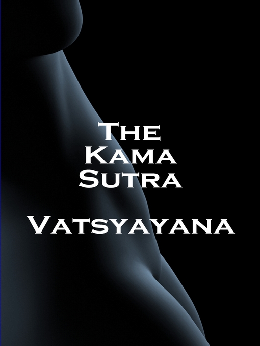 Title details for Kama Sutra by Vatsyayana - Available